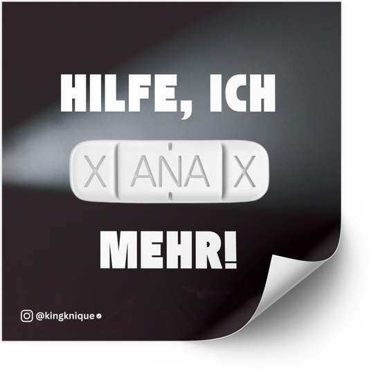 Ich XANAX mehr! - DRAUFkleber